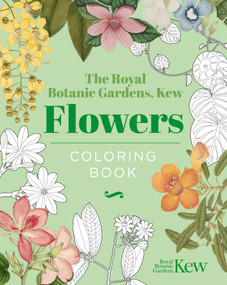 The Royal Botanic Gardens, Kew - Flowers Coloring Book (Hardback Gift Edition) by The Royal Botanic Gardens Kew, 9781398851900