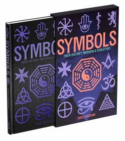 Symbols: Their History, Meaning & Evolution (Deluxe Slipcase Edition) by Adele Nozedar, 9781398852266