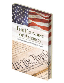 The Founding of America (The Words that Shaped a Nation) by Alexander Hamilton, James Madison, Thomas Jefferson, Robert J. Allison, 9781398855908