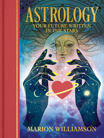 Astrology (Your Future Written in the Stars) by Marion Williamson, 9781398858121