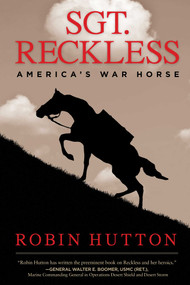 Sgt. Reckless (America's War Horse) by Robin Hutton, 9781621572633