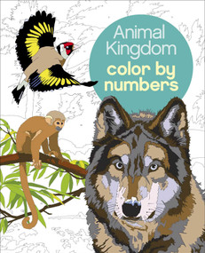 Animal Kingdom Color by Numbers by Martin Sanders, Arpad Olbey, 9781839407338
