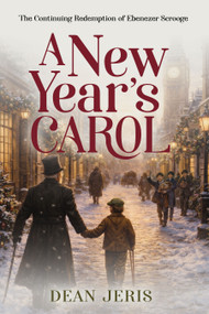 A New Year's Carol by Dean Jeris, 9798895741238