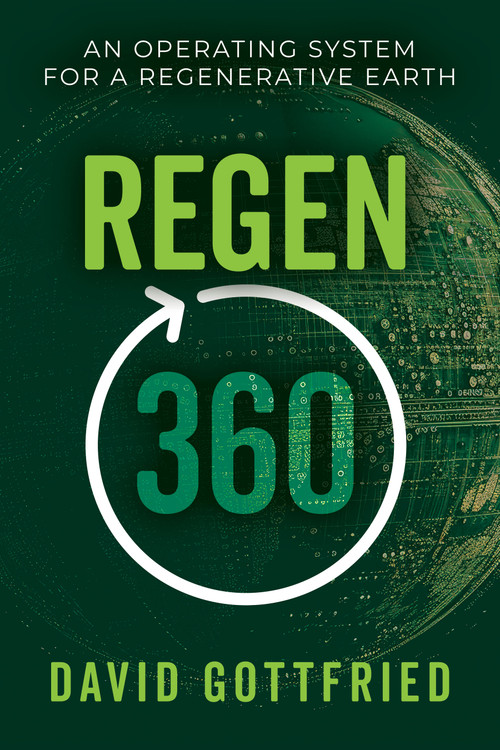 Regen 360 by David Gottfried, Rick Fedrizzi, 9798895741368