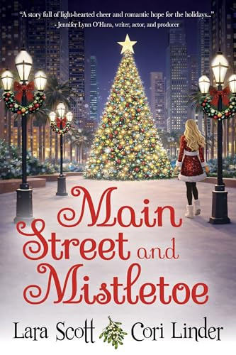 Main Street and Mistletoe by Lara Scott, Cori Linder, 9798895741061