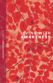 Living with Awareness  by Sangharakshita, 9781915342379