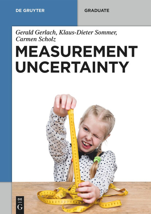 Measurement Uncertainty by Gerald Gerlach, Klaus-Dieter Sommer, Carmen Scholz, 9783119145855