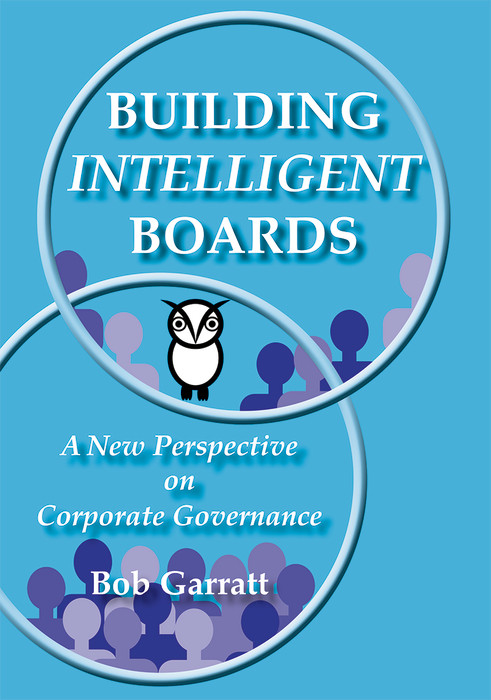Building Intelligent Boards (A New Perspective on Corporate Governance) by Bob Garratt, 9783112231333