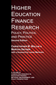 Higher Education Finance Research (Policy, Politics, and Practice) by Christopher M. Mullin, Martha Snyder, 9781806863464