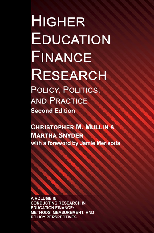 Higher Education Finance Research (Policy, Politics, and Practice) by Christopher M. Mullin, Martha Snyder, 9781806863464