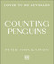 Counting Penguins (One hundred Life Changing Days Among a Thousand Small Lives) by Peter John Watson, 9798217494101