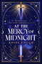 At the Mercy of Midnight (The must-read enemies to lovers dark academia romantasy) by Chloe Cullen, 9798217270620