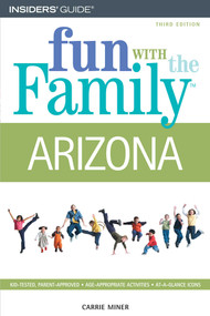 Fun with the Family Arizona by Carrie Frasure, 9780762740314