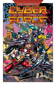 Complete Cyberforce, Volume 1 by Marc Silvestri, Eric Silvestri, Jim Lee, Walter Simonson, Marc Silvestri, Walter Simonson, Jim Lee, Todd McFarlane, David Finch, 9781534322226