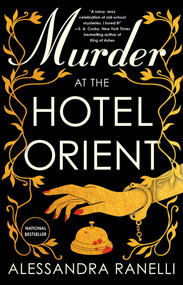 Murder at the Hotel Orient by Alessandra Ranelli, 9781668089262