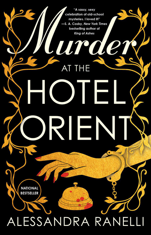 Murder at the Hotel Orient by Alessandra Ranelli, 9781668089262