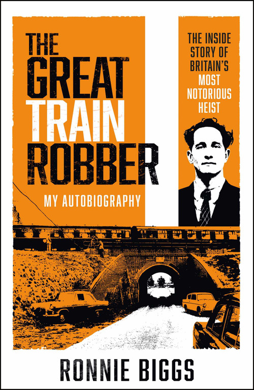 The Great Train Robber by Chris Pickard, 9781789465976
