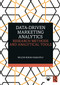 Data-Driven Marketing Analytics (Research Methods and Analytical Tools) by Selçuk Burak Haşıloğlu, 9781041344544