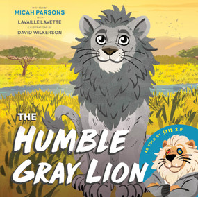 The Humble Gray Lion by Micah Parsons, Lavaille Lavette, David Wilkerson, 9781464235504