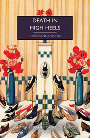 Death in High Heels by Christianna Brand, 9781464278907