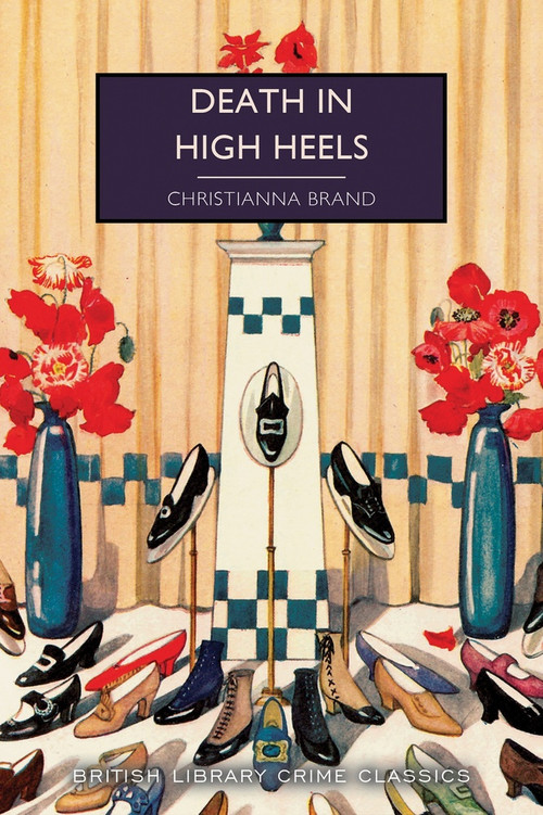 Death in High Heels by Christianna Brand, 9781464278907