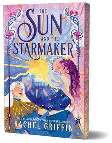 The Sun and the Starmaker (Deluxe Edition) by Rachel Griffin, 9781464292293