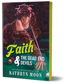 Faith & the Dead End Devils (Deluxe Edition) by Kathryn Moon, 9781464297946