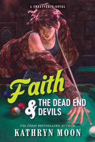 Faith & the Dead End Devils (Standard Edition) by Kathryn Moon, 9781464297953