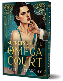 Secrets of the Omega Court (Deluxe Edition) by Katie McCarthy, 9781492680307
