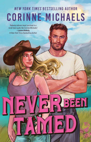 Never Been Tamed (Standard Edition) by Corinne Michaels, 9781464289613