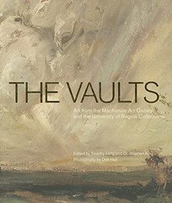 The Vaults (Art from the MacKenzie Art Gallery and the University of Regina Collections) by Timothy Long, Stephen King, Don Hall, 9780889772892