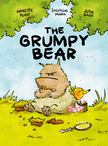 The Grumpy Bear by Josephine Mark, Andrew Shields, 9783039641611
