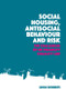 Social Housing, Antisocial Behaviour and Risk (The Challenges of UK Disability Equality Law) by Leigh Roberts, 9781399540377