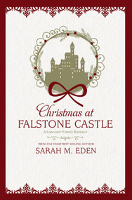 Christmas at Falstone Castle by Sarah M. Eden, 9781524420581