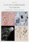 Juno's Nature Embroidery Notebook (Stitching Plants, Animals, and Stories) by Juno, 9780764364228