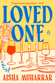 Loved One (A Novel) by Aisha Muharrar, 9780593655863