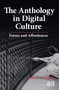 The Anthology in Digital Culture (Forms and Affordances) by Giulia Taurino, 9781041187219