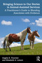 Bringing Science to Our Stories in Animal-Assisted Services (A Practitioner's Guide to Blending Anecdotes and Evidence) by Angela K. Fournier, Elizabeth A. Letson, 9781041073826