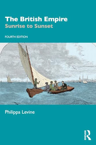 The British Empire (Sunrise to Sunset) by Philippa Levine, 9781032705019