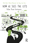 How AI Sees the City (Urban Visual Intelligence) by Fábio Duarte, Martina Mazzarello, Fan Zhang, Carlo Ratti, 9781041086451
