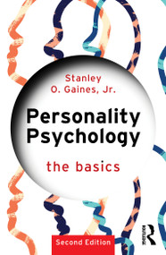 Personality Psychology (The Basics) by Stanley O. Gaines, Jr., 9781032989808