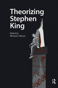 Theorizing Stephen King by Michael Blouin, 9781041189510