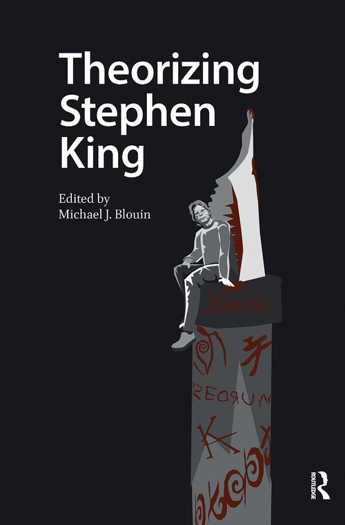 Theorizing Stephen King by Michael Blouin, 9781041189510