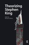 Theorizing Stephen King by Michael Blouin, 9781041189510