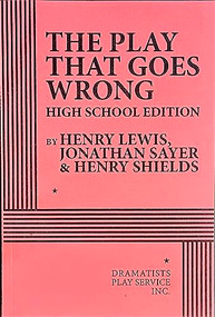 The Play That Goes Wrong (High School Edition) by Jonathan Sayer, Henry Lewis, Henry Shields, 9780822242215