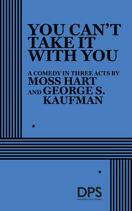 You Can't Take It with You by Moss Hart, George S. Kaufman, 9780822212874