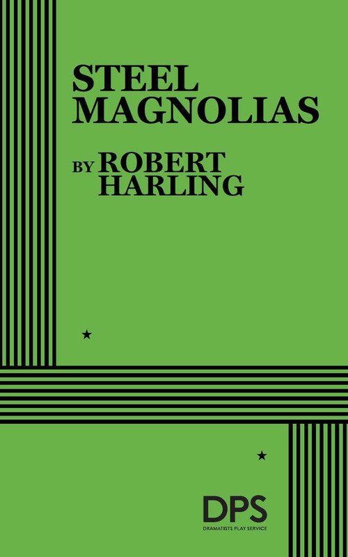 Steel Magnolias by Robert Harling, 9780822210788