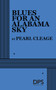Blues for an Alabama Sky by Pearl Cleage, 9780822216346