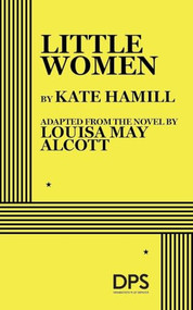 Little Women by Kate Hamill, Louisa May Alcott, 9780822240655