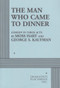 The Man Who Came to Dinner by Moss Hart, George S. Kaufman, 9780822207252